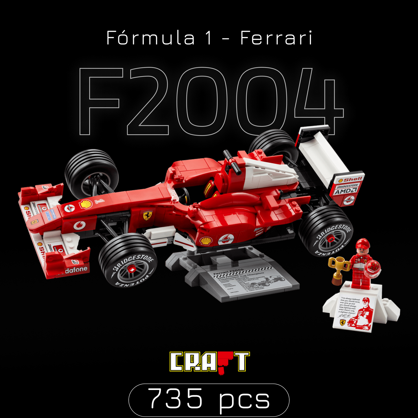 Ferrari F2004 - Michael Schumacher (735 pe&ccedil;as)
